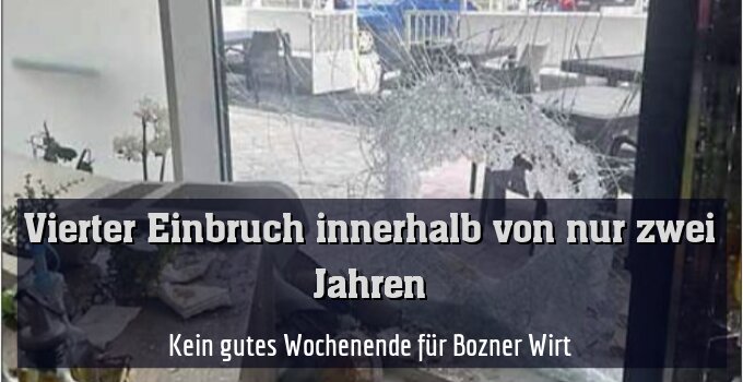 Kein gutes Wochenende für Bozner Wirt