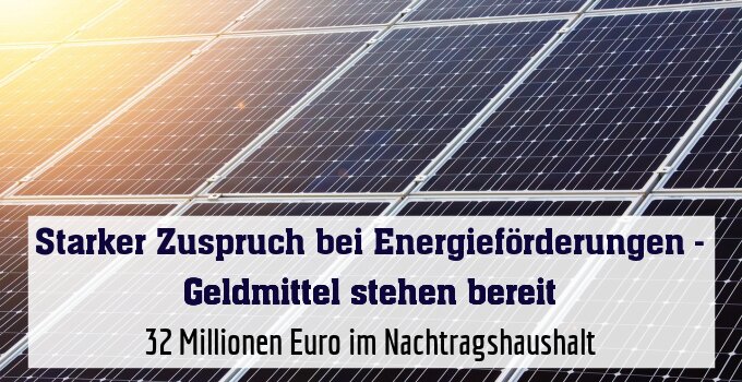 32 Millionen Euro im Nachtragshaushalt