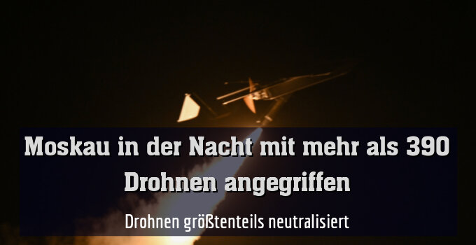 Drohnen größtenteils neutralisiert