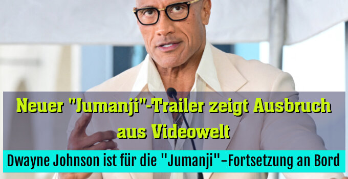Dwayne Johnson ist für die "Jumanji"-Fortsetzung an Bord