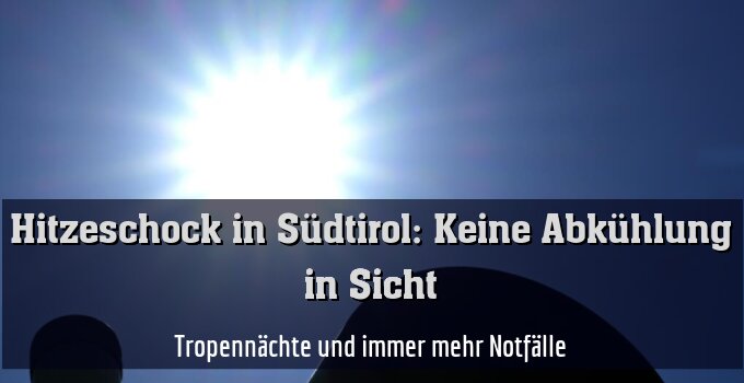 Tropennächte und immer mehr Notfälle