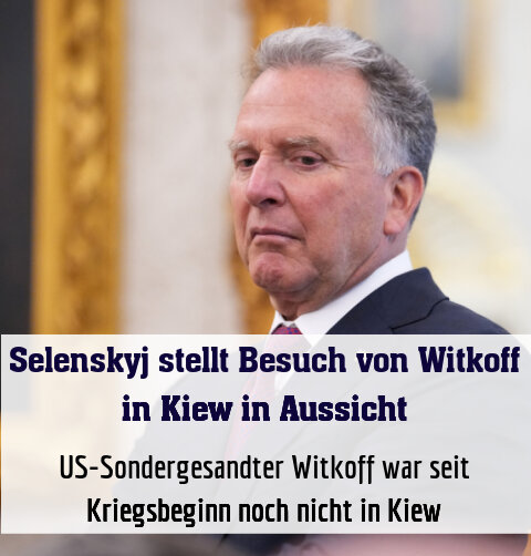 US-Sondergesandter Witkoff war seit Kriegsbeginn noch nicht in Kiew