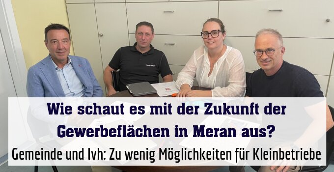 Gemeinde und Ivh: Zu wenig Möglichkeiten für Kleinbetriebe