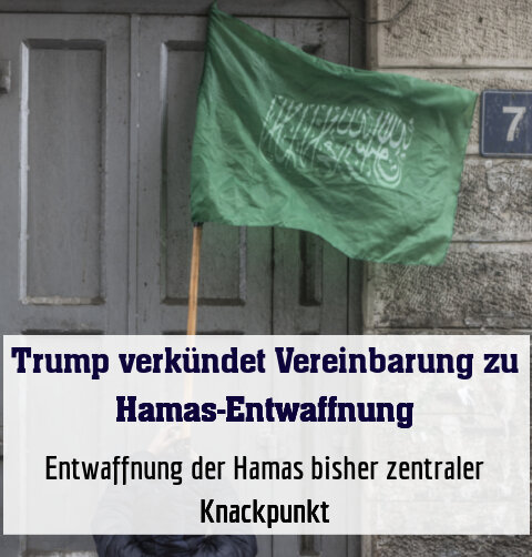 Entwaffnung der Hamas bisher zentraler Knackpunkt