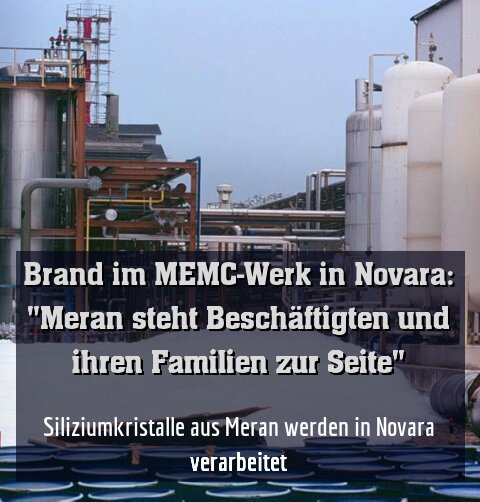 Siliziumkristalle aus Meran werden in Novara verarbeitet