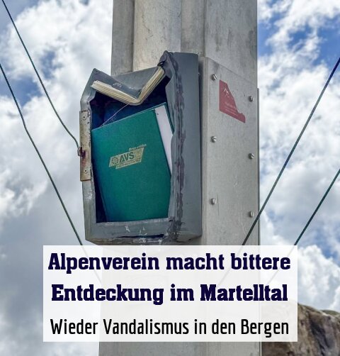 Wieder Vandalismus in den Bergen