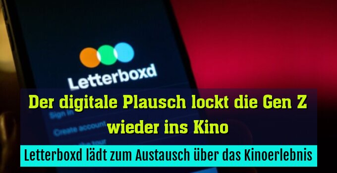 Letterboxd lädt zum Austausch über das Kinoerlebnis