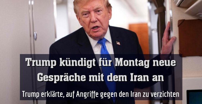 Trump kündigt in Air Force One neue Iran-Gespräche an