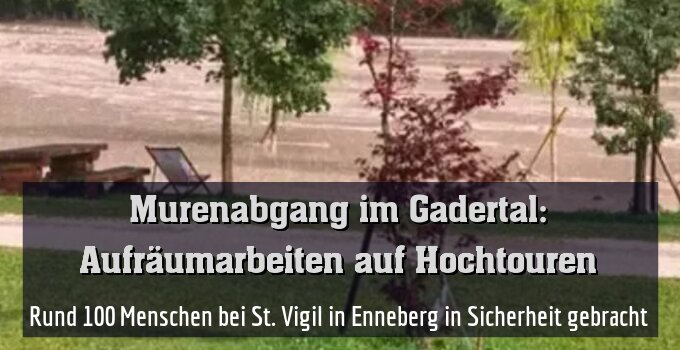 Rund 100 Menschen bei St. Vigil in Enneberg in Sicherheit gebracht