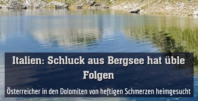 Österreicher in den Dolomiten von heftigen Schmerzen heimgesucht