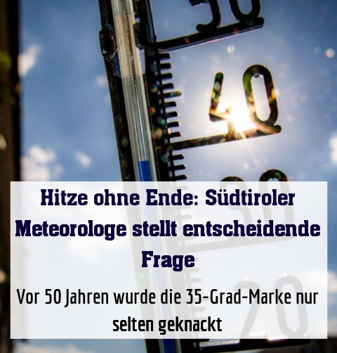 Vor 50 Jahren wurde die 35-Grad-Marke nur selten geknackt