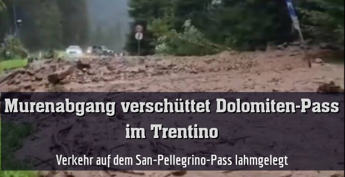 Verkehr auf dem San-Pellegrino-Pass lahmgelegt