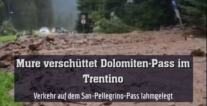 Verkehr auf dem San-Pellegrino-Pass lahmgelegt