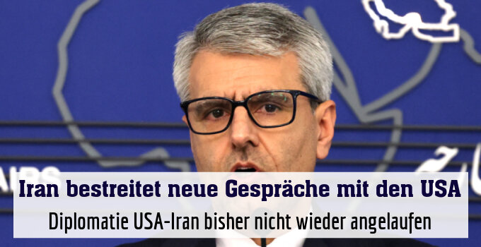Diplomatie USA-Iran bisher nicht wieder angelaufen