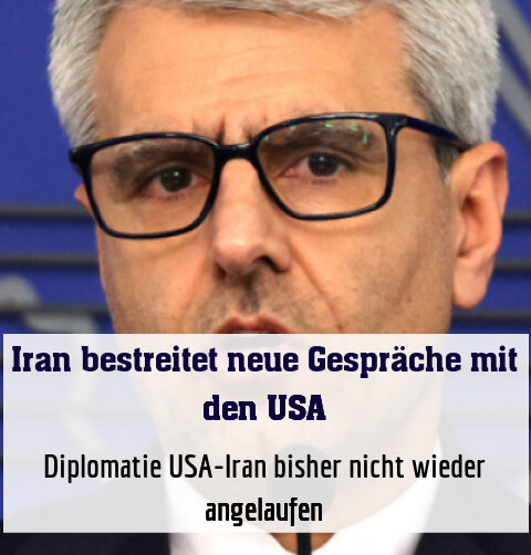 Diplomatie USA-Iran bisher nicht wieder angelaufen