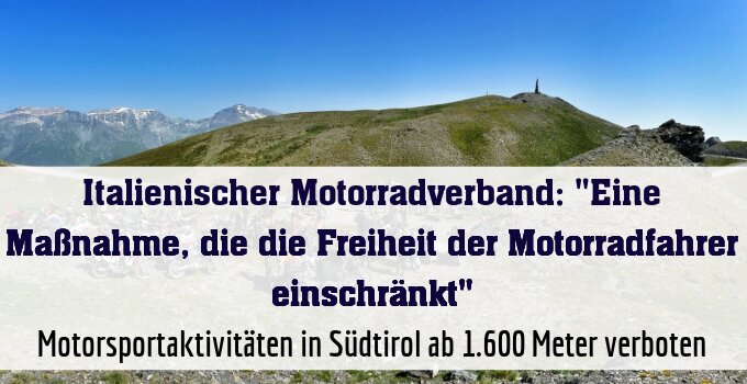 Italienischer Motorradverband: "Eine Maßnahme, die die Freiheit der Motorradfahrer einschränkt"
