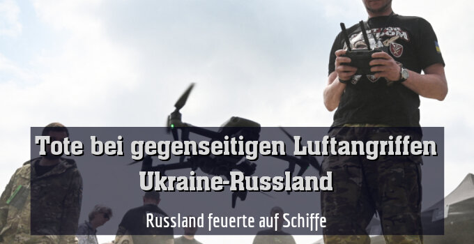 Russland feuerte auf Schiffe