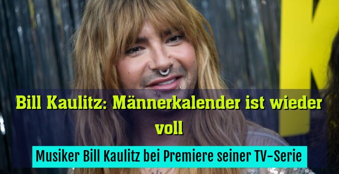 Musiker Bill Kaulitz bei Premiere seiner TV-Serie