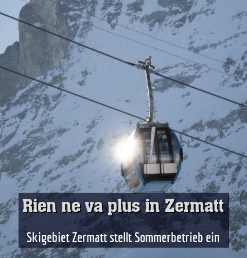 Rien ne va plus in Zermatt (Archiv)