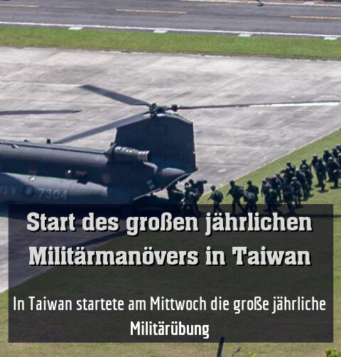 In Taiwan startete am Mittwoch die große jährliche Militärübung