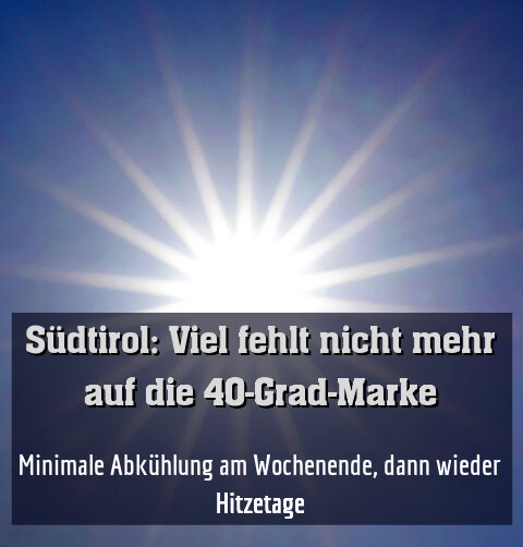Minimale Abkühlung am Wochenende, dann wieder Hitzetage