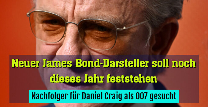 Nachfolger für Daniel Craig als 007 gesucht
