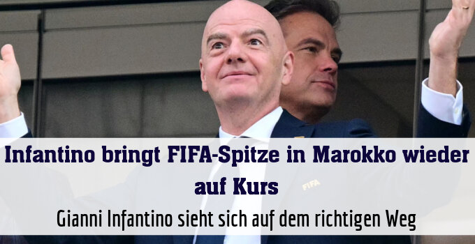 Gianni Infantino sieht sich auf dem richtigen Weg