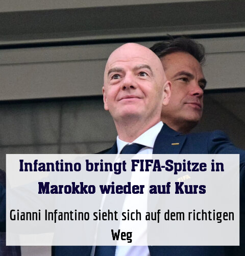Gianni Infantino sieht sich auf dem richtigen Weg