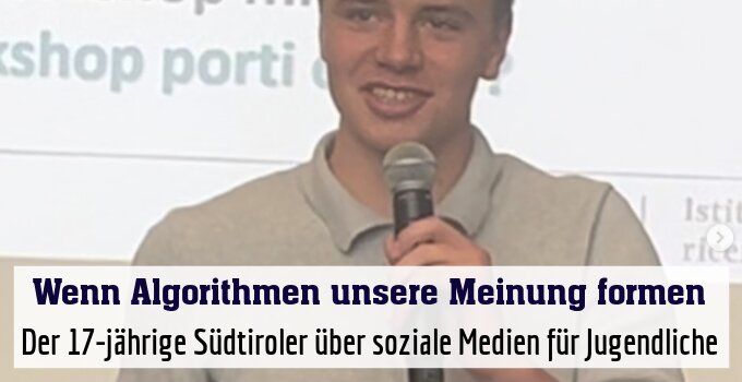 Der 17-jährige Südtiroler über soziale Medien für Jugendliche