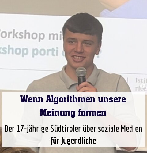 Der 17-jährige Südtiroler über soziale Medien für Jugendliche