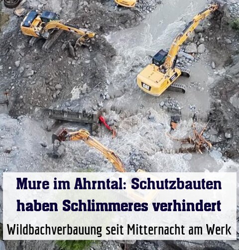 Wildbachverbauung seit Mitternacht am Werk