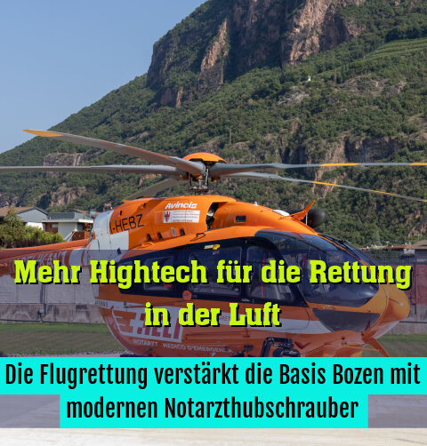 Die Flugrettung verstärkt die Basis Bozen mit modernen Notarzthubschrauber