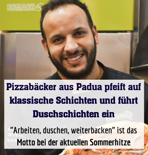 "Arbeiten, duschen, weiterbacken" ist das Motto bei der aktuellen Sommerhitze