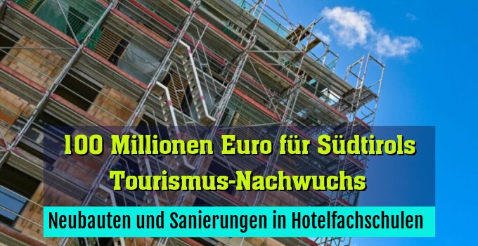 Neubauten und Sanierungen in Hotelfachschulen 