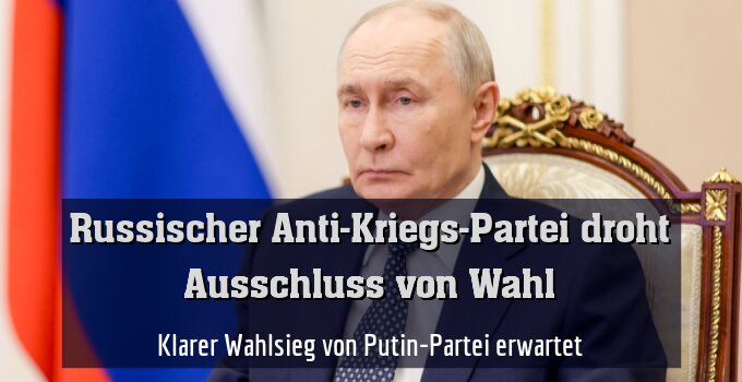 Klarer Wahlsieg von Putin-Partei erwartet