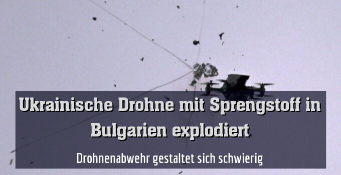 Drohnenabwehr gestaltet sich schwierig