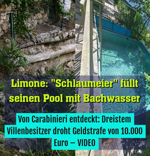 Von Carabinieri entdeckt: Dreistem Villenbesitzer droht Geldstrafe von 10.000 Euro – VIDEO