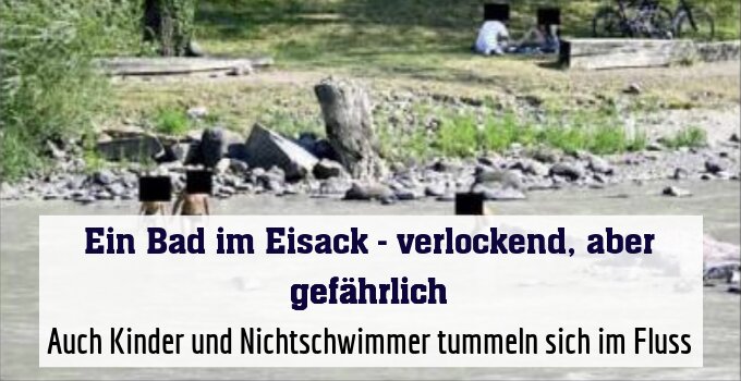 Auch Kinder und Nichtschwimmer tummeln sich im Fluss