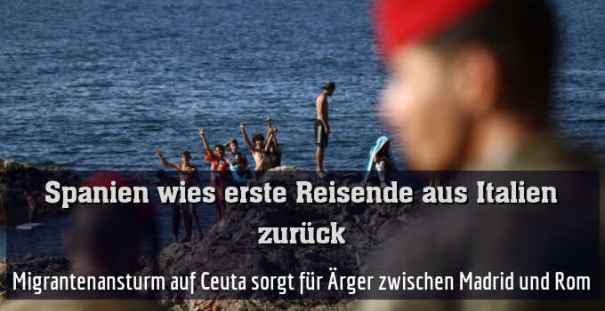 Migrantenansturm auf Ceuta sorgt für Ärger zwischen Madrid und Rom