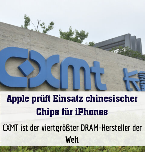 CXMT ist der viertgrößter DRAM-Hersteller der Welt