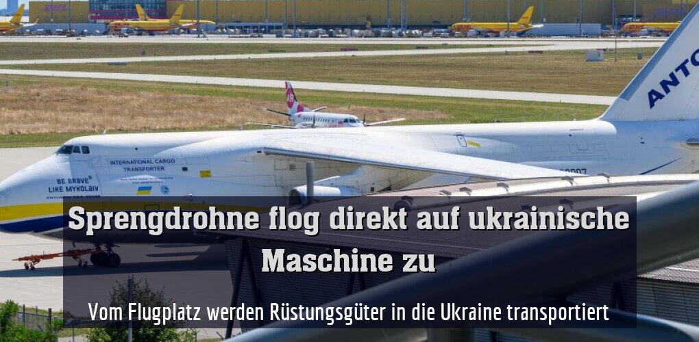 Vom Flugplatz werden Rüstungsgüter in die Ukraine transportiert