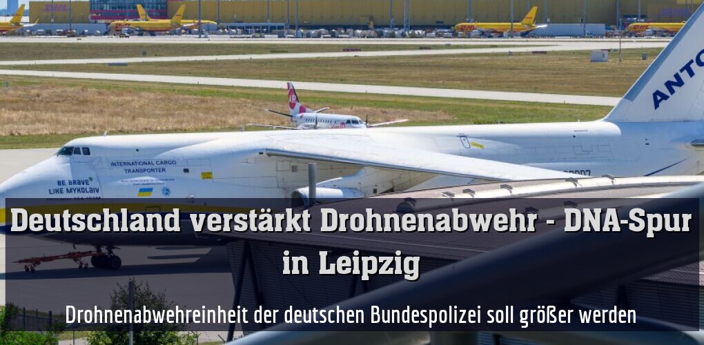 Drohnenabwehreinheit der deutschen Bundespolizei soll größer werden