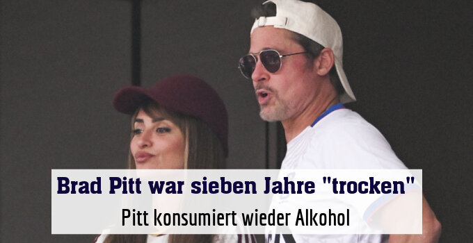 Brad Pitt konsumiert nach Jahren Pause wieder Alkohol