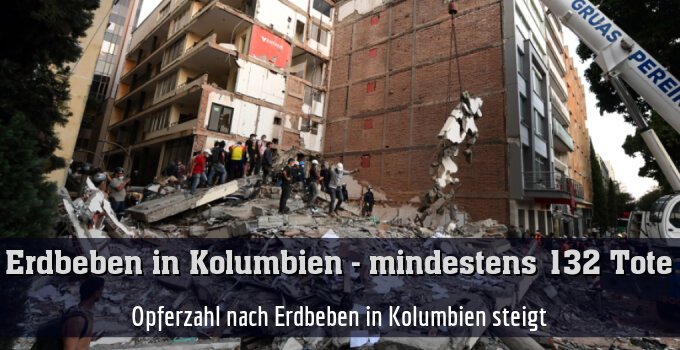 Opferzahl nach Erdbeben in Kolumbien steigt