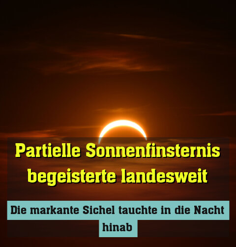 Die markante Sichel tauchte in die Nacht hinab