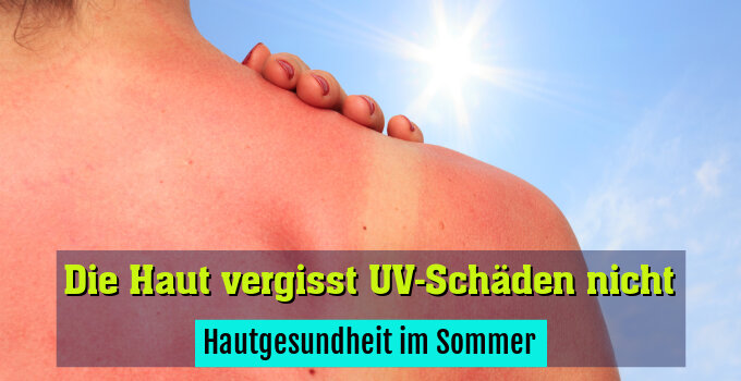 Hautgesundheit im Sommer