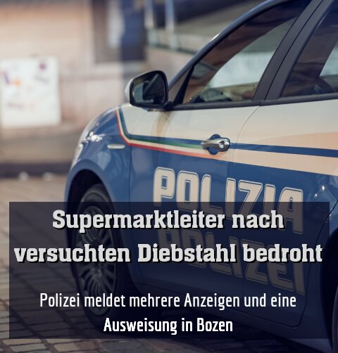 Polizei meldet mehrere Anzeigen und eine Ausweisung in Bozen