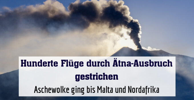 Aschewolke ging bis Malta und Nordafrika