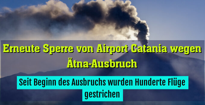 Seit Beginn des Ausbruchs wurden Hunderte Flüge gestrichen