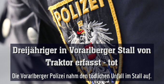 Die Vorarlberger Polizei nahm den tödlichen Unfall im Stall auf.